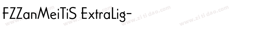 FZZanMeiTiS ExtraLig字体转换